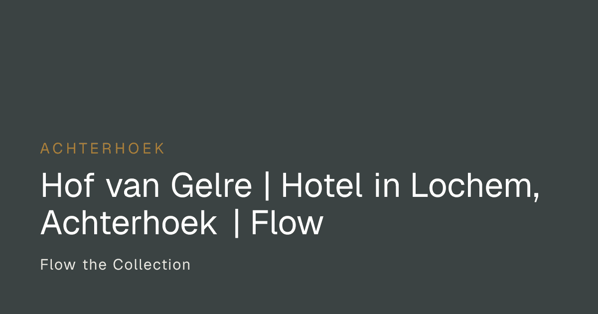 Hotel Hof Van Gelre